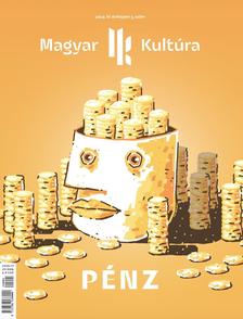 Magyar Kultúra Magazin - PÉNZ IV. évf. 5. szám