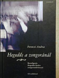 Ferenczi Andrea - Hegedűs a zongoránál [antikvár]