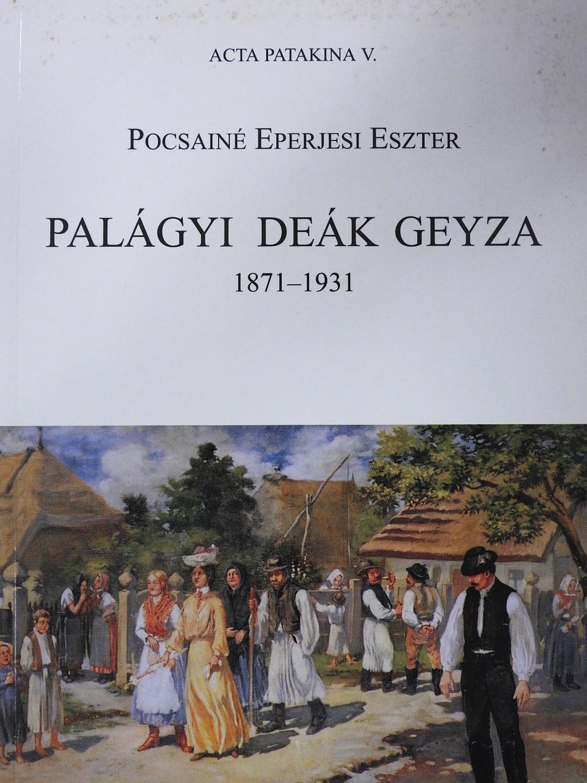 Pocsainé Eperjesi Eszter - Palágyi Deák Geyza (dedikált példány) [antikvár]