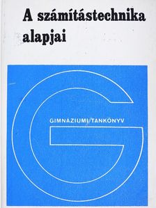 Csépai János - A számítástechnika alapjai [antikvár]