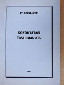 Dr. Szüdi János - Közoktatási tanulmányok [antikvár]