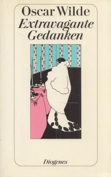 Oscar Wilde - Extravagante Gedanken [antikvár]