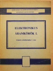 Czine József - Elektronikus áramkörök I. [antikvár]