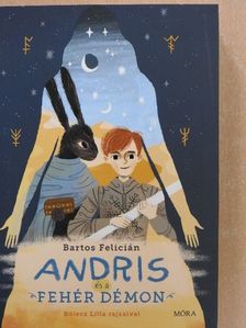 Bartos Felicián - Andris és a fehér démon [antikvár]