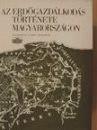 Csapody István - Az erdőgazdálkodás története Magyarországon [antikvár]