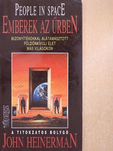 John Heinerman - Emberek az űrben [antikvár]