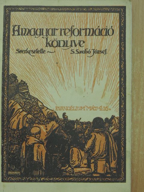 Dr. Baltazár Dezső - A magyar reformáció könyve [antikvár]