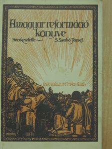 Dr. Baltazár Dezső - A magyar reformáció könyve [antikvár]