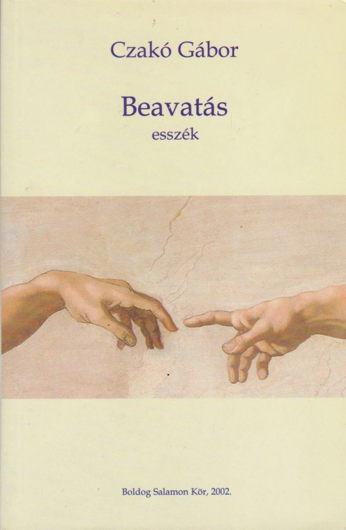 Czakó Gábor - Beavatás [antikvár]