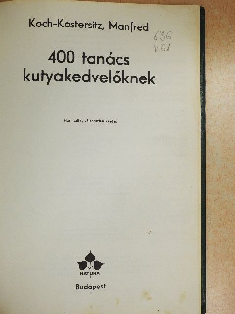 Manfred Koch-Kostersitz - 400 tanács kutyakedvelőknek [antikvár]