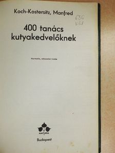 Manfred Koch-Kostersitz - 400 tanács kutyakedvelőknek [antikvár]