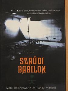 Mark Hollingsworth - Szaúdi Babilon [antikvár]
