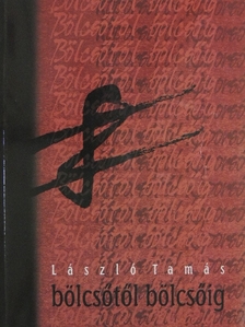 László Tamás - Bölcsőtől bölcsőig/Koporsóig koporsótól [antikvár]