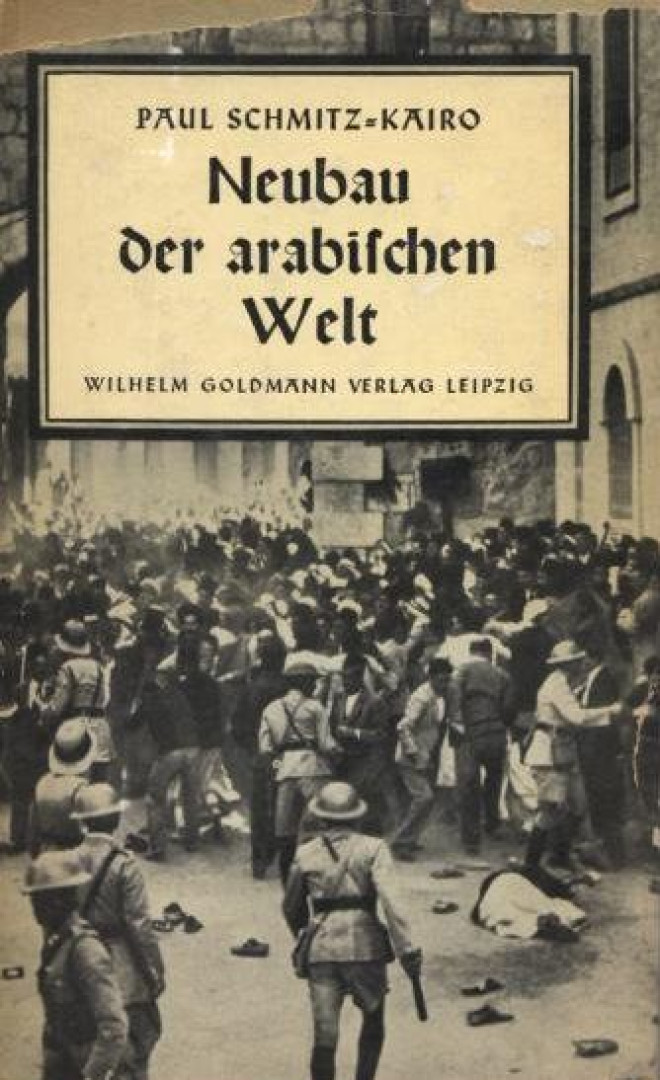 Paul Schmitz-Kairo - Neubau der arabischen Welt [antikvár]