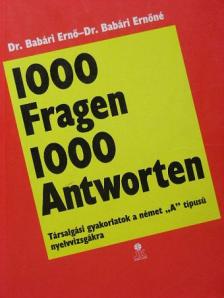 Dr. Babári Ernő - 1000 Fragen 1000 Antworten [antikvár]