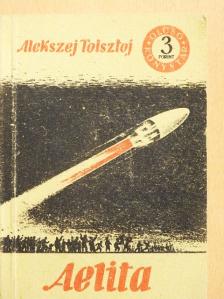 A. Tolsztoj - Aelita [antikvár]