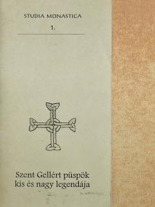 Szent Gellért püspök kis és nagy legendája [antikvár]