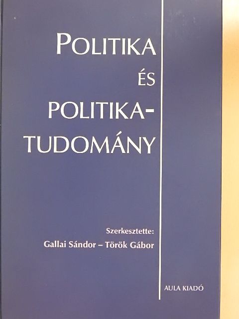 Ágh Attila - Politika és politikatudomány [antikvár]