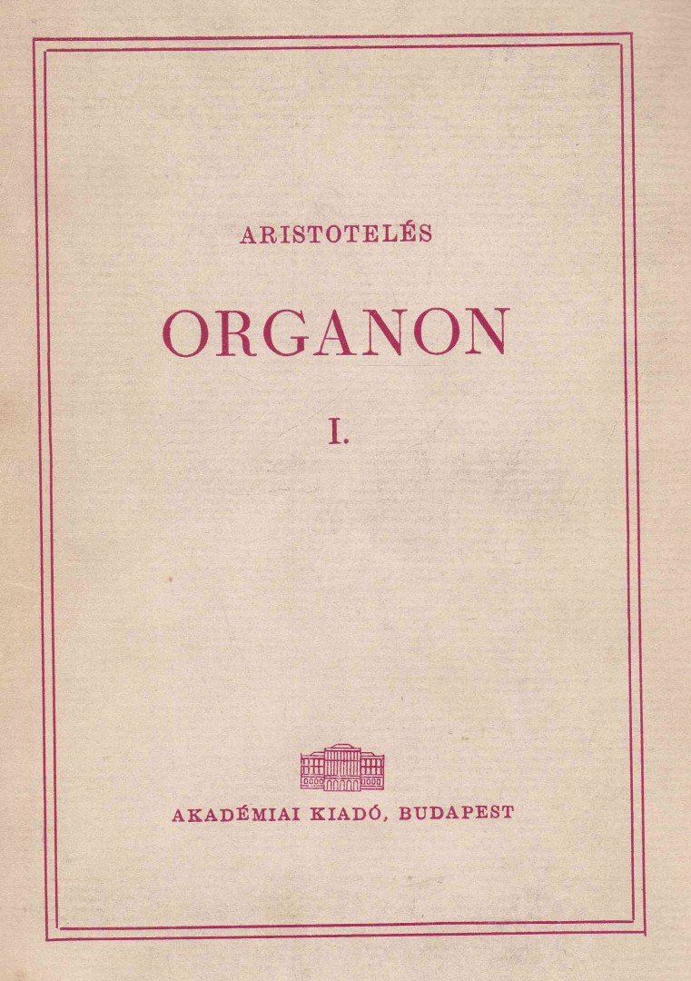 Aristóteles - Organon I. [antikvár]