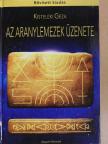 Kisteleki Géza - Az aranylemezek üzenete [antikvár]