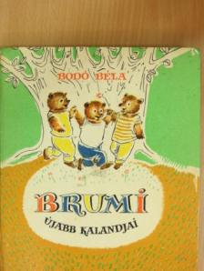 Bodó Béla - Brumi újabb kalandjai [antikvár]