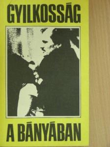 Csala Károly - Gyilkosság a bányában [antikvár]