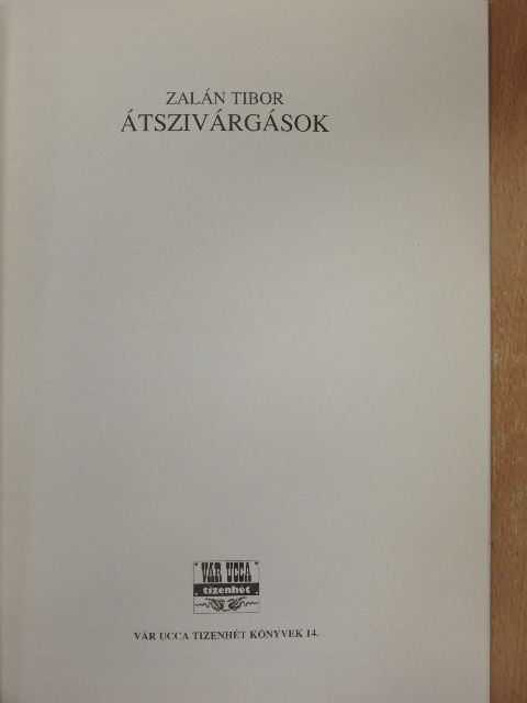 Zalán Tibor - Átszivárgások [antikvár]