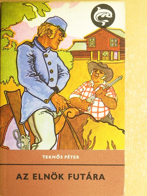 Teknős Péter - Az elnök futára [antikvár]