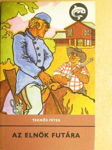 Teknős Péter - Az elnök futára [antikvár]