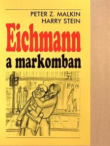 Harry Stein - Eichmann a markomban [antikvár]