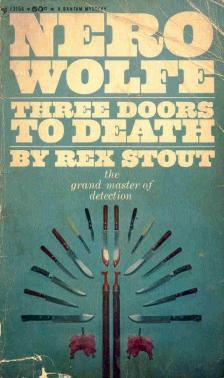 Stout, Rex - Three Doors to Death [antikvár]