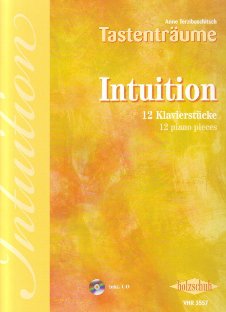 TERZIBASCHITSCH, ANNE - TASTENTRAEUME, INTUITION, 12 KLAVIERSTÜCKE INKL. CD