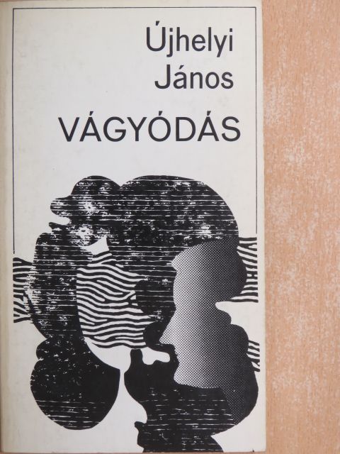 Újhelyi János - Vágyódás [antikvár]