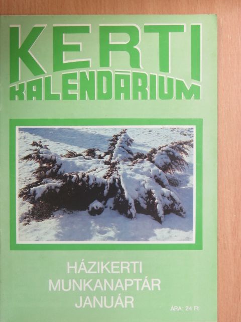 Biza Klára - Kerti Kalendárium 1990. január [antikvár]