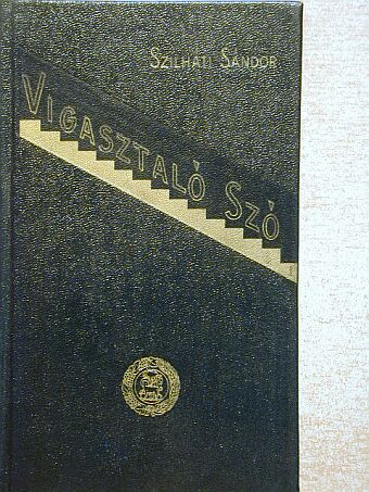 Szilháti Sándor - Vigasztaló szó [antikvár]
