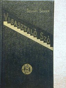 Szilháti Sándor - Vigasztaló szó [antikvár]