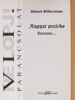 Silent Killerman - Magyar pszicho - Beavatás... [antikvár]