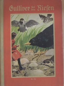 Franz Ramberg - Gullivers Reisen und Abenteuer im Lande der Riesen (gótbetűs) [antikvár]