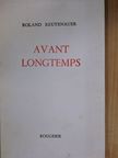 Roland Reutenauer - Avant longtemps [antikvár]