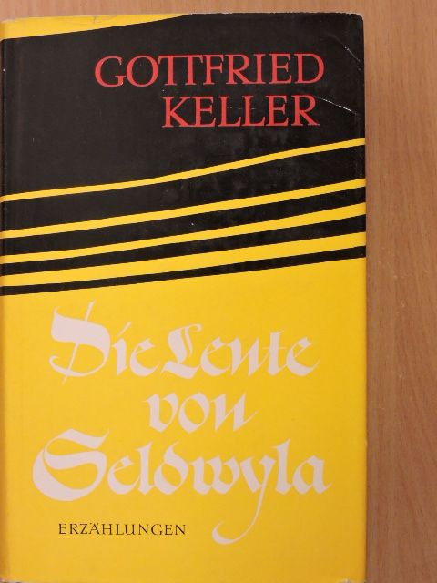 Gottfried Keller - Die Leute von Seldwyla [antikvár]