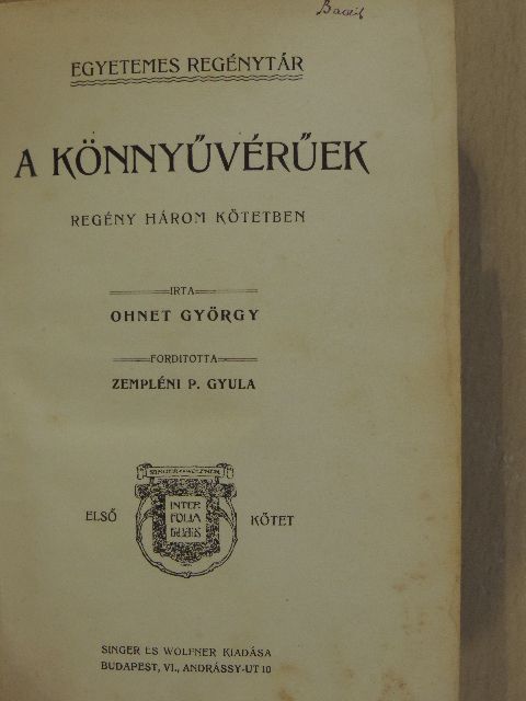 Ohnet György - A könnyűvérűek I-III. [antikvár]
