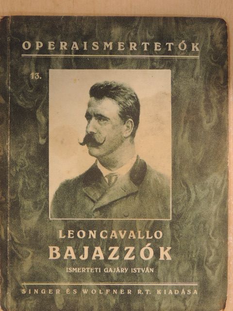 Ruggiero Leoncavallo - Bajazzók [antikvár]