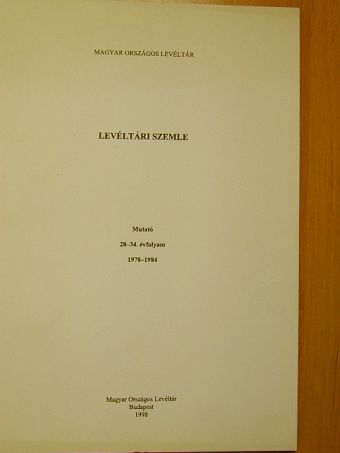 Levéltári szemle - Mutató 28-34. évfolyam 1978-1984 [antikvár]