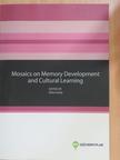Bródy Gábor - Mosaics on Memory Development and Cultural Learning [antikvár]