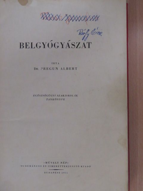 Dr. Pregun Albert - Belgyógyászat [antikvár]
