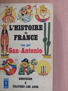 San-Antonio - L'Histoire de France vue par San-Antonio [antikvár]