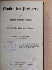 Nikolaus Schleiniger - Muster des Predigers (gótbetűs) [antikvár]