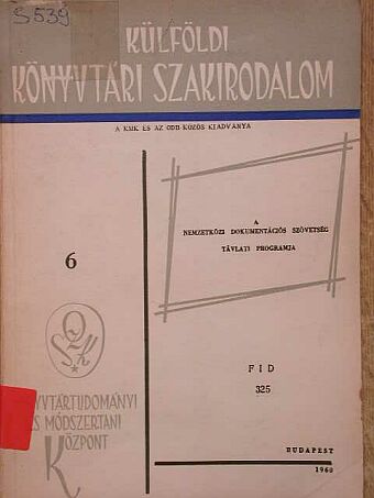 A Nemzetközi Dokumentációs Szövetség távlati programja [antikvár]