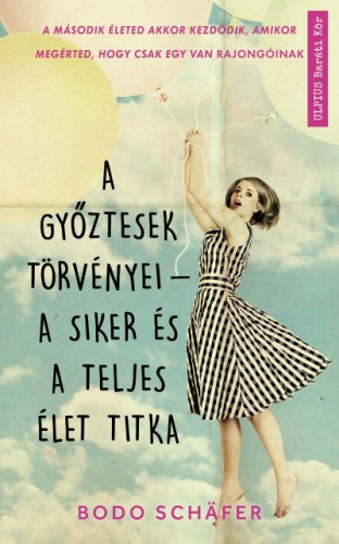 Bodo Schäfer - A győztesek törvényei - A siker és a teljes élet titka [eKönyv: epub, mobi]