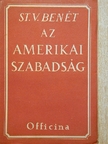 St. V. Benét - Az amerikai szabadság [antikvár]